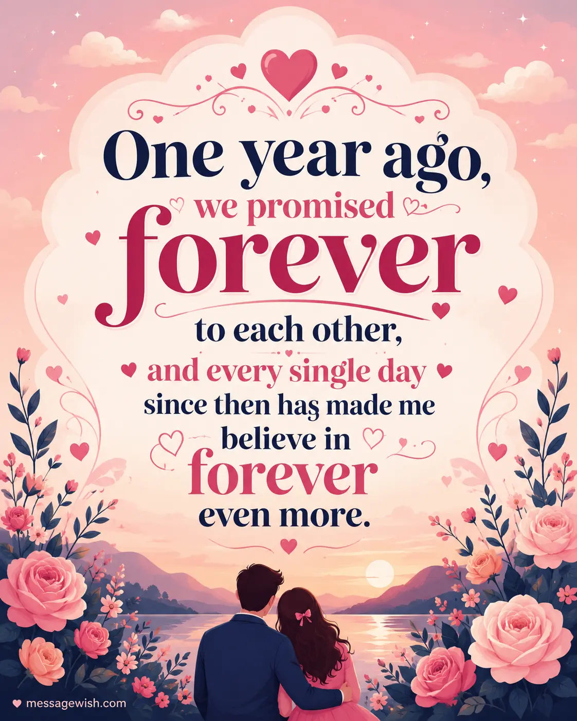 One year ago, we promised forever to each other, and every single day since then has made me believe in forever even more.
